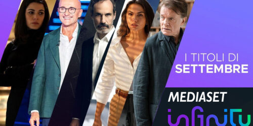 Mediaset Infinity, cosa vedere a Settembre 2023
