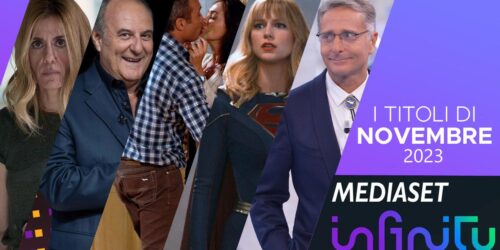 Mediaset Infinity, uscite Novembre 2023