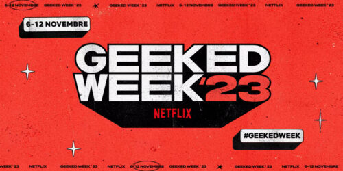 Netflix Geeked Week 2023