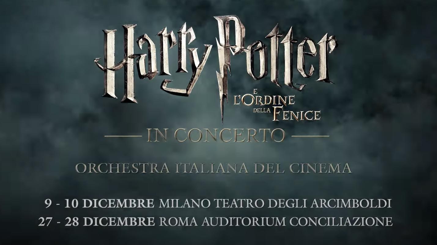 Harry Potter e l'Ordine della Fenice Concerto - Orchestra Italiana Cinema