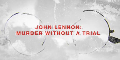 John Lennon: Murder Without A Trial, trailer della docuserie in uscita su Apple TV+