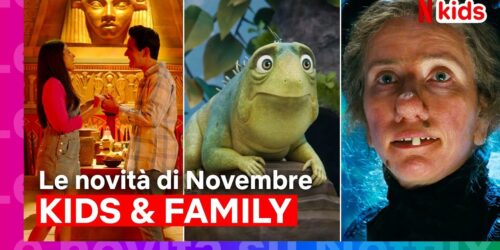 Netflix, le uscite di Novembre 2023 per Bambini e Famiglia