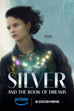 locandina Silver And The Book Of Dreams