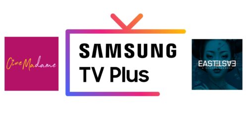 Samsung TV Plus - canali 'CineMadame' e 'East is East'