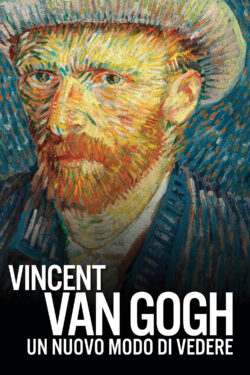 locandina Vincent Van Gogh – Un nuovo modo di vedere